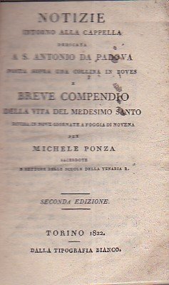 Notizie intorno alla Cappella dedicata a S. Antonio da Padova …