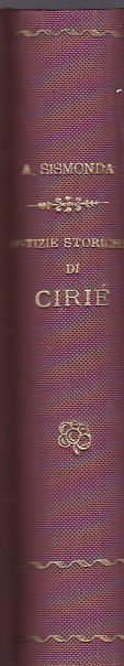 Notizie storiche di Ciriè. Con note ed aggiunte del teol. …