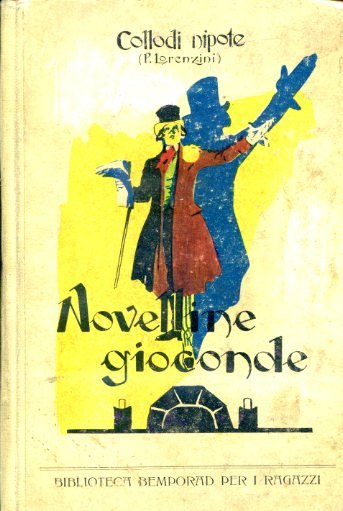 Novelline gioconde. Libro per i ragazzi grandi e piccini. Con …