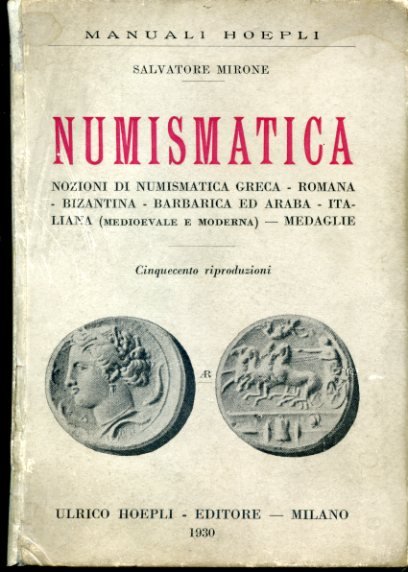 Numismatica. Nozioni di numismatica greca - Romana - Bizantina - …