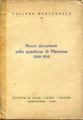 Nuovi documenti sulla questione di Mentone (1848 - 1854)