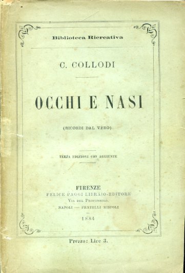 Occhi e nasi (ricordi dal vero). Terza edizione con aggiunte