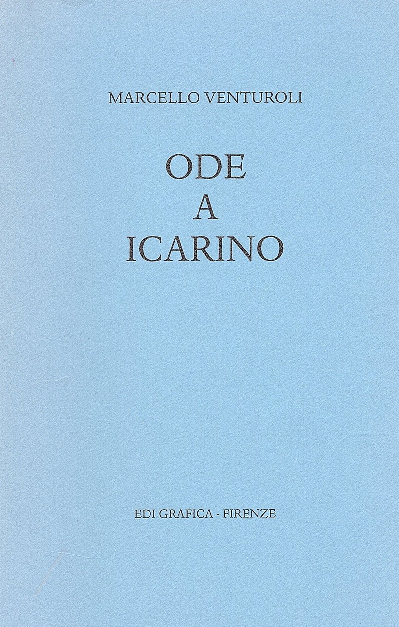 Ode a Icarino. Con tre incisioni di Alessandra Cancogni