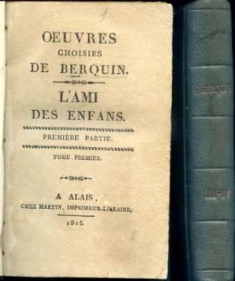 Oeuvres choisies de Berquin. L'Ami des Enfans. L'Ami de l'Adolescence