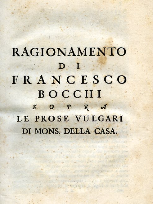 Opere, con una copiosa giunta di Scritture non più stampate