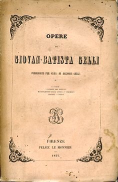 Opere. Pubblicate per cura di Agenore Gelli. La Circe. I …