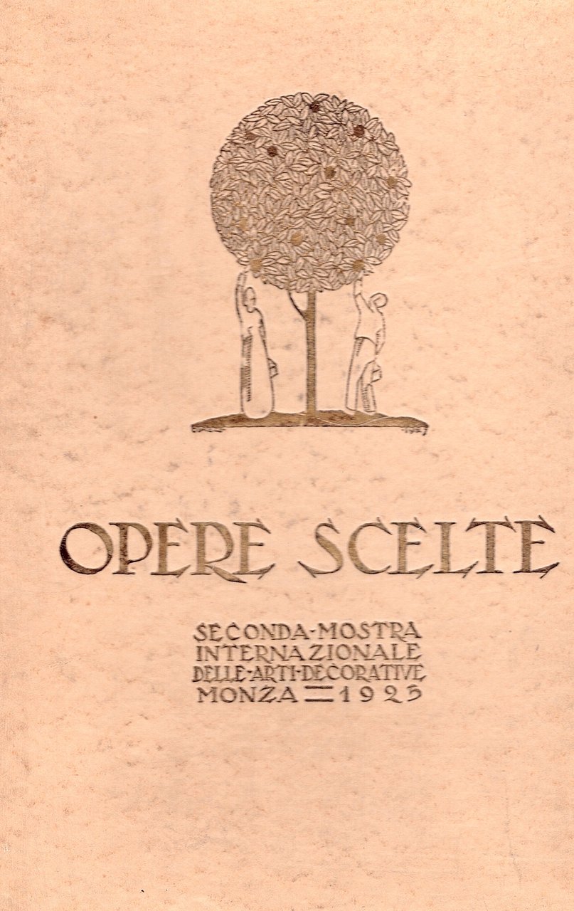 OPERE SCELTE. Seconda Mostra Internazionale delle Arti Decorative Villa Reale …
