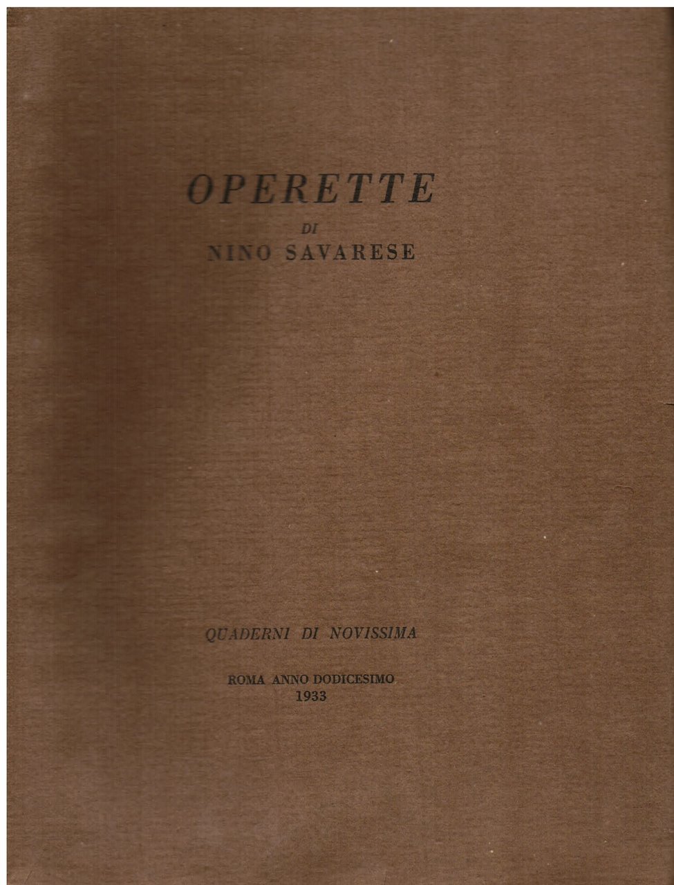 Operette. Con un preambolo dell' autore