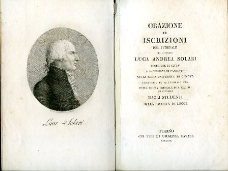 Orazione ed iscrizioni nel funerale del cavaliere Luca Andrea Solari …