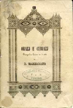 Orazj e Curiazj. Tragedia lirica in tre atti da rappresentarsi …