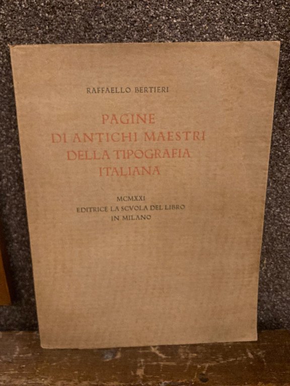 Pagine di antichi maestri della tipografia italiana. Conferenza letta da … | Immagine Gallery 1
