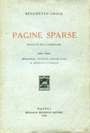 Pagine sparse raccolte da G. Castellano. Serie terza. Memorie, schizzi …
