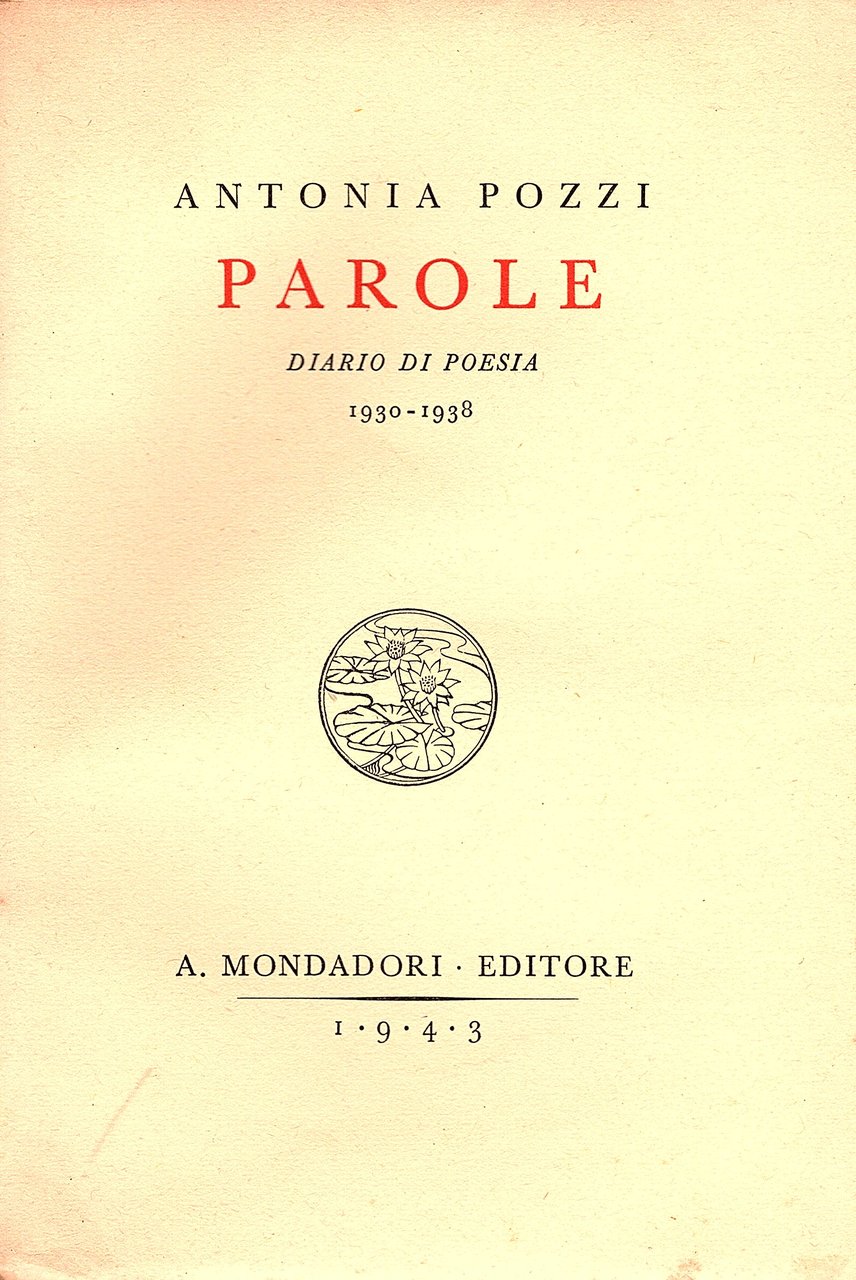 Parole. Diario di poesia 1930-1938. Seconda edizione