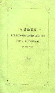 Pel secondo anniversario della Costituzione Subalpina. Versi declamati nel Teatro …