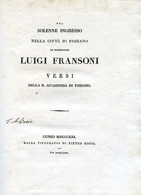 Pel solenne ingresso nella città di Fossano di Monsignore Luigi …