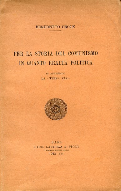 Per la storia del comunismo in quanto realtà politica. In …