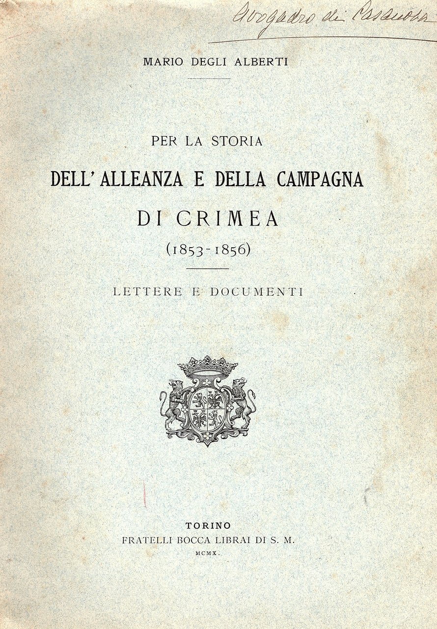 Per la storia dell' alleanza e della Campagna di Crimea …
