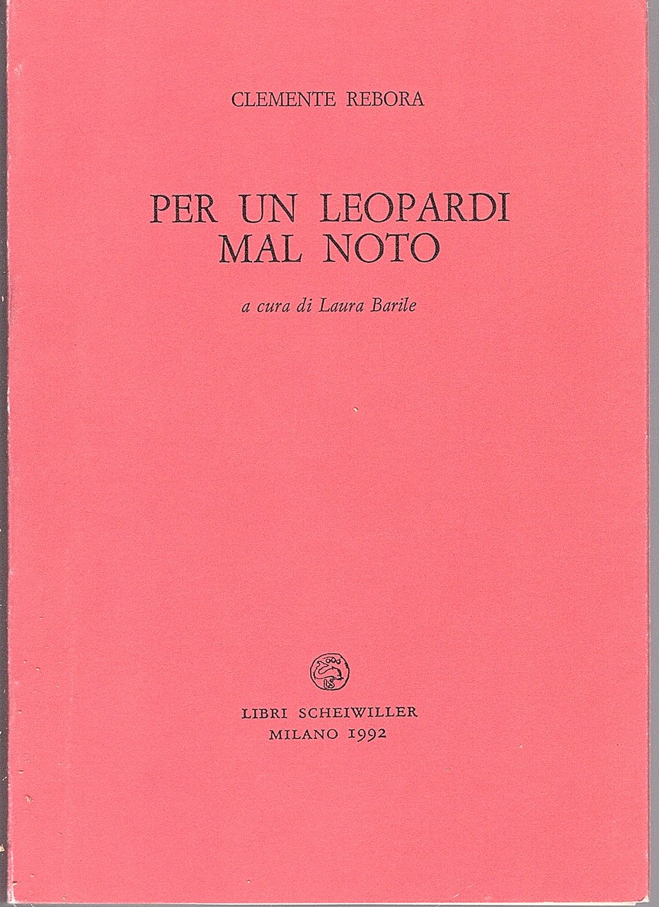 Per un Leopardi mal noto. A cura di Laura Basile