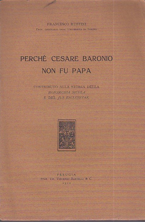 Perchè Cesare Baronio non fu papa. Contributo alla storia della …