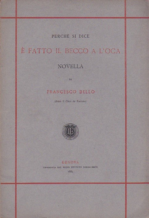 Perché si dice è fatto il becco a l'oca. Novella