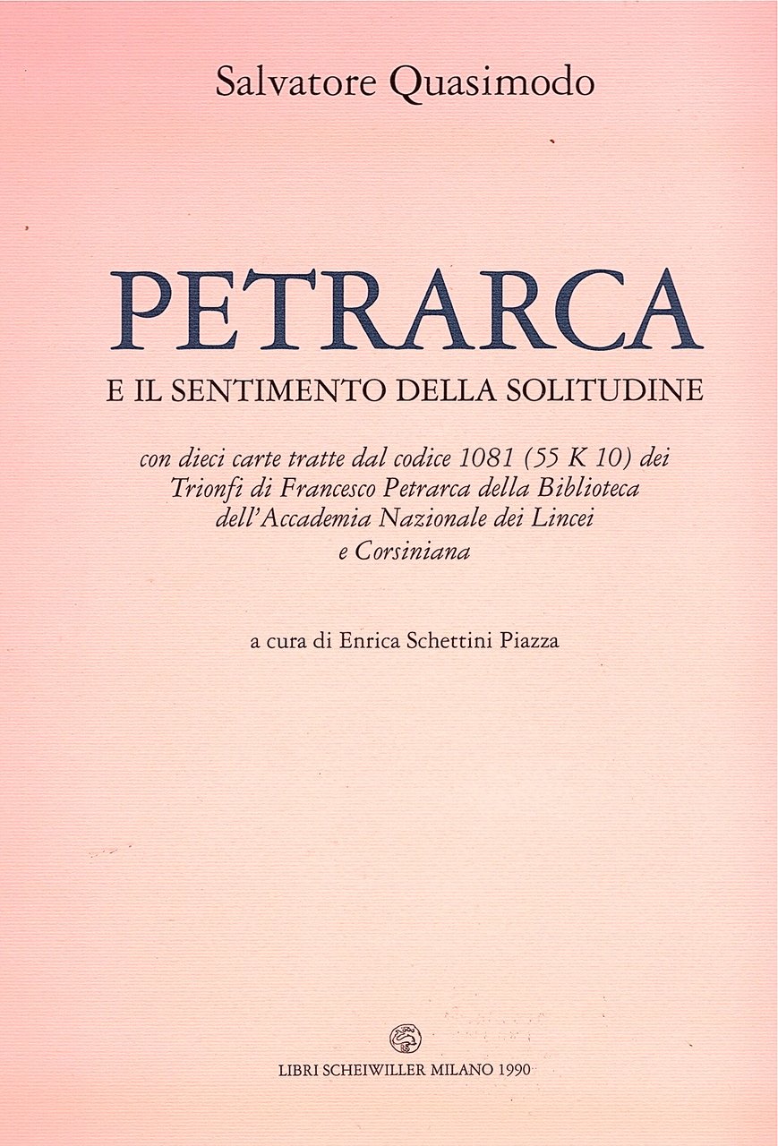 Petrarca e il sentimento della solitudine. Con dieci carte tratte …