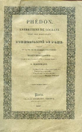 Phédon. Entretiens de Socrate avec ses disciples sur l'immortalité de …