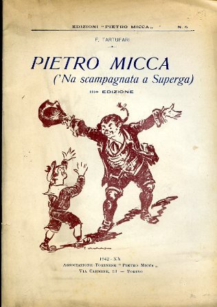 Pietro Micca ('Na scampagnata a Superga). Sonetti romaneschi. Schizzi del …