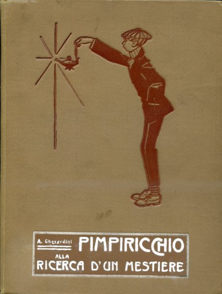 Pimpiricchio alla ricerca d'un mestiere. Con illustrazioni di Attilio Mussino