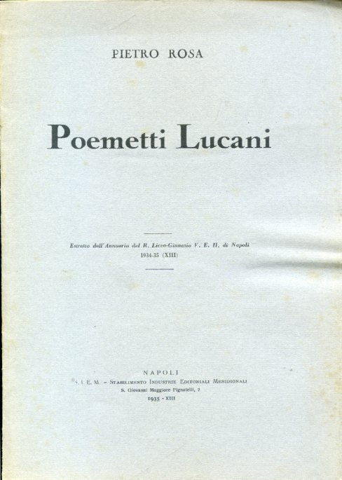 Poemetti Lucani. Estratto dall'Annuario del R. Liceo - Ginnasio V. …