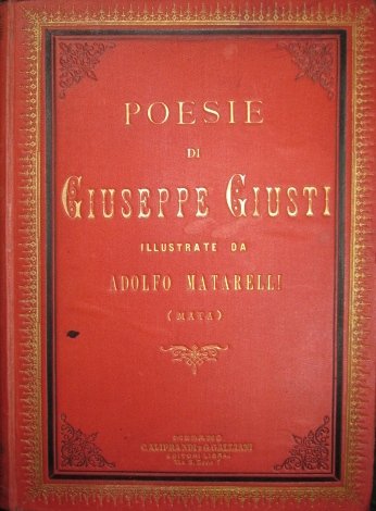 Poesie illustrate da Adolfo Matarelli commentate da un condiscepolo ed …