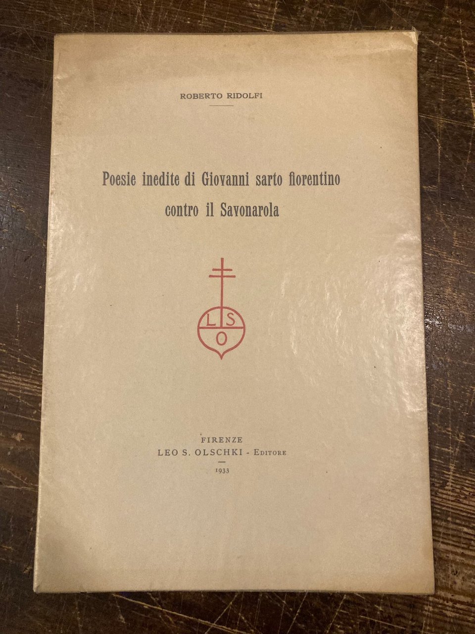 Poesie inedite di Giovanni sarto fiorentino contro il Savonarola
