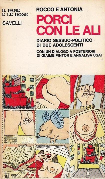 Porci con le ali. Diario sessuo - politico di due …