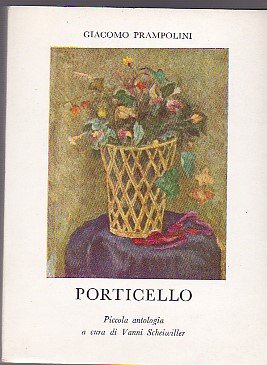 Porticello. Piccola antologia a cura di Vanni Scheiwiller con una …