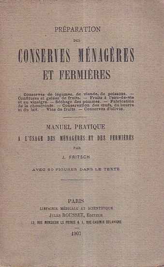 Préparation des conserves ménagères et fermières. Conserves de légumes, de …