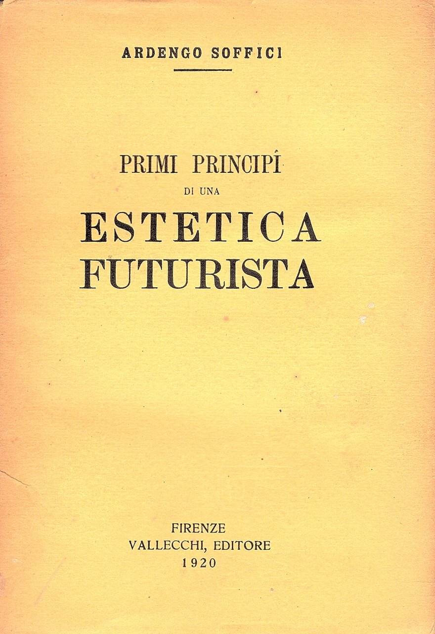 Primi principi di una estetica futurista