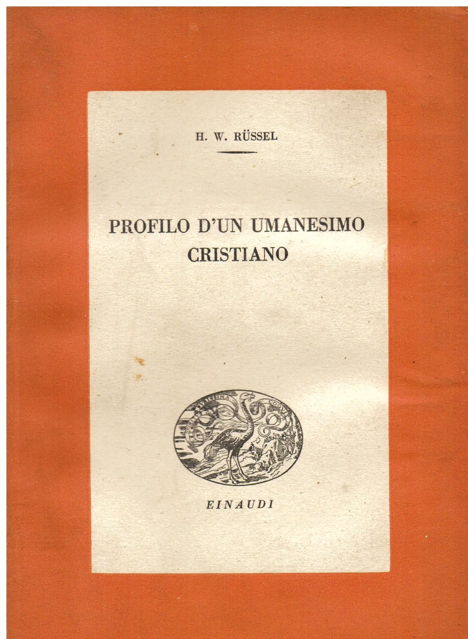 Profilo d' un umanesimo cristiano. Traduzione di Giuseppe Rensi