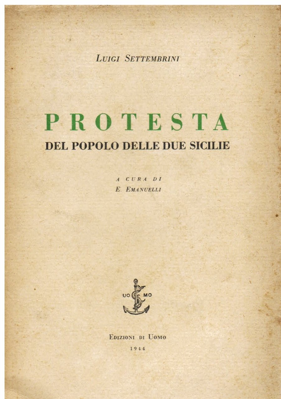 Protesta del popolo delle Due Sicilie. A cura di Enrico …