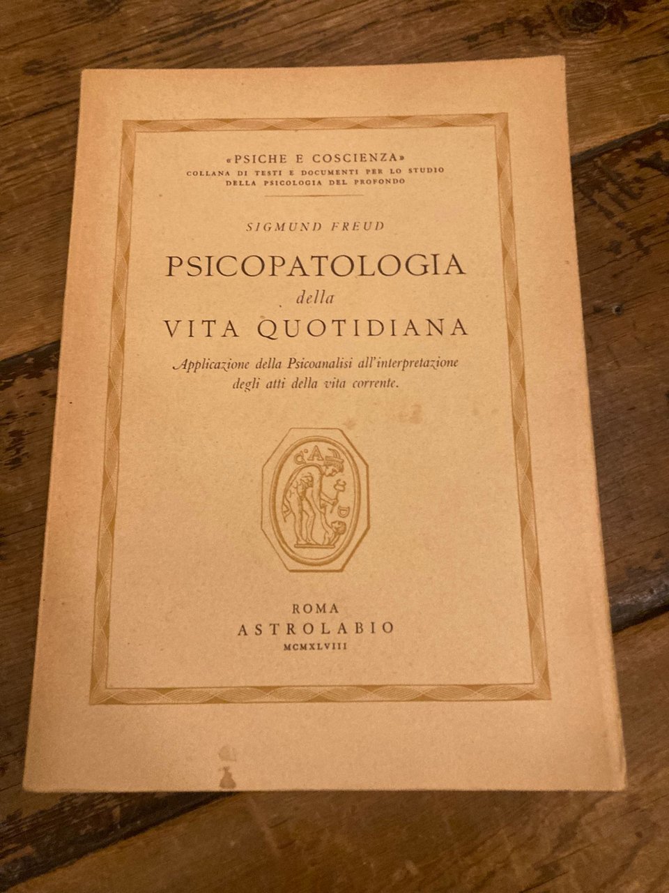 Psicopatologia della vita quotidiana. Applicazione della Psicoanalisi all'interpretazione degli atti …