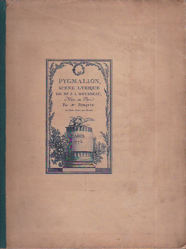 Pygmalion. Scène lyrique. Illustrations de Moreau le Jeune. Suivi d'un …