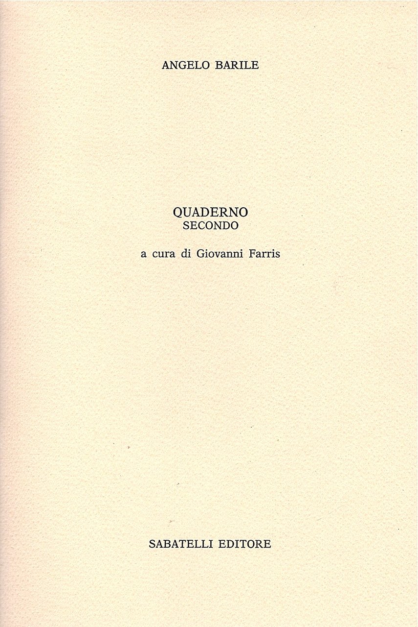 Quaderno secondo. A cura di Giovanni Farris