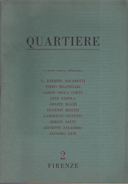 Quartiere. Quaderno trimestrale di poesia. NN. 2, 6 - 7, …
