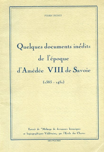 Quelques documents inédits de l'époque d'Amédée VIII de Savoie (1383 … | Immagine principale