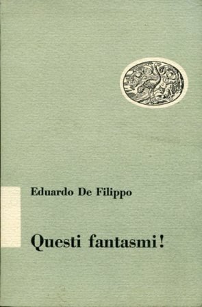 Questi fantasmi !