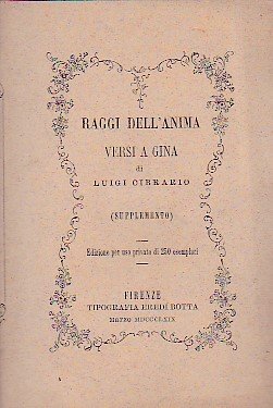 Raggi dell' anima. Versi a Gina (Supplemento). Edizione per uso …