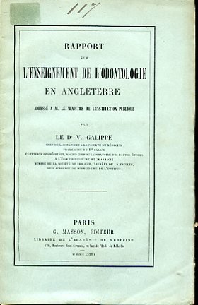 Rapport sur l'enseignement de l'odontologie en Angleterre adressé a M. …