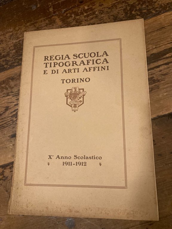 Regia Scuola Tipografica e di Arti Affini. X° anno scolastico … | Immagine Gallery 1