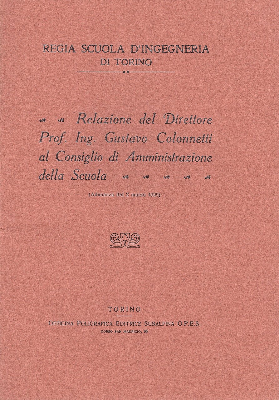 Relazione del direttore Prof. Ing. Gustavo Colonnetti al Consiglio d' …