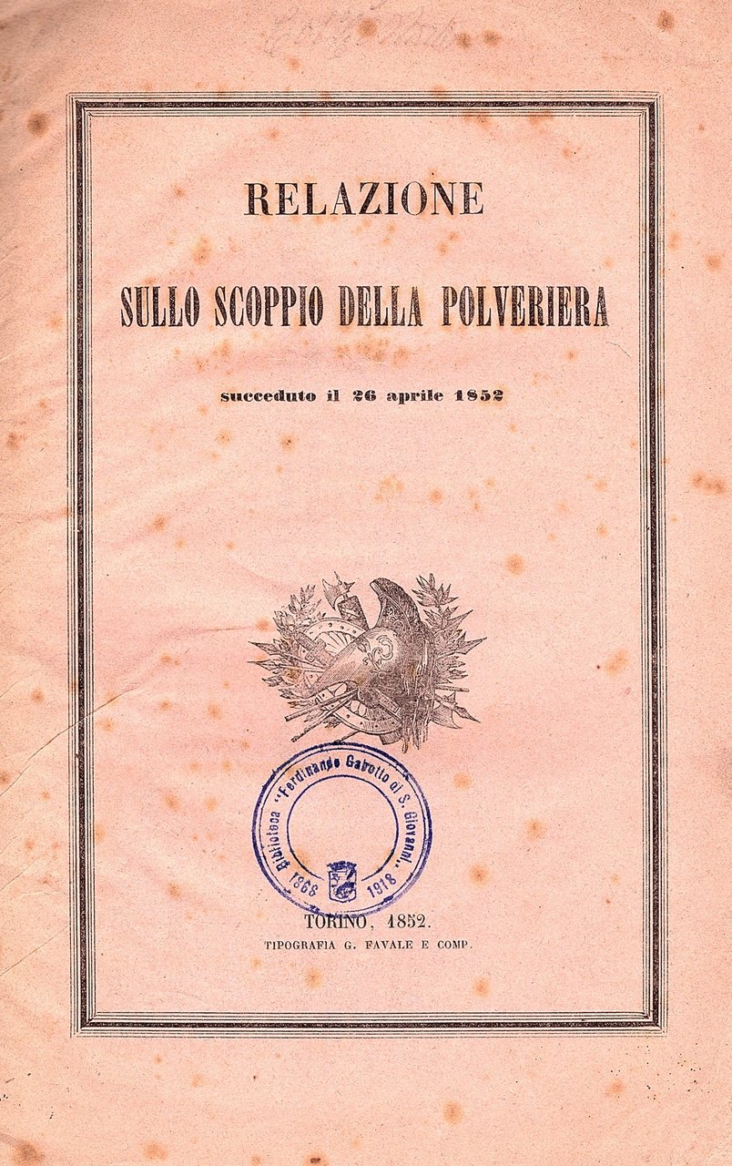 Relazione sullo scoppio della polveriera succeduto il 26 aprile 1852