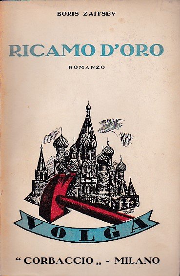 Ricamo d' oro. Romanzo. Traduzione integrale dal russo, autorizzata dall' …