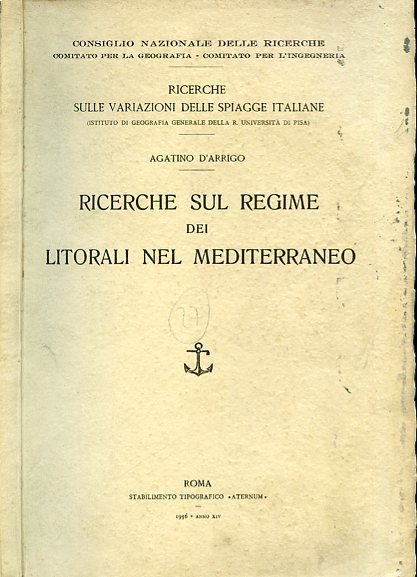Ricerche sul regime dei litorali nel Mediterraneo. Consiglio Nazionale delle …